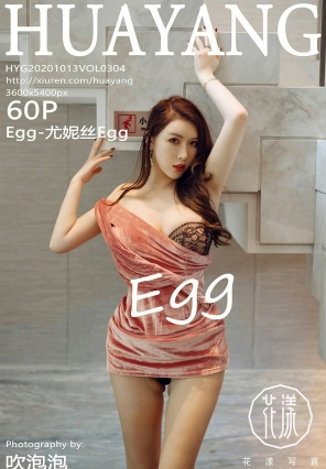 [HuaYangд] 2020.10.13 VOL.304 Egg-˿Egg [60+1P]