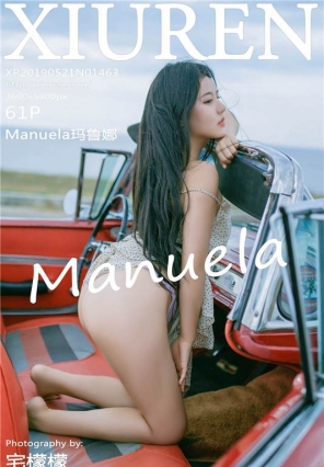 [XIURENд] No.1463 ųµ޿ɱ Manuela³ [61+1P/141M]