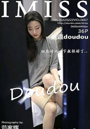 [IMiss]2022.02.22 VOL.667 doudou