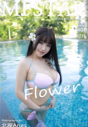 [MFStarģѧԺ] 2019.05.28 VOL.194 ŮԽ Flowerɶ[40+1P/97.4M]