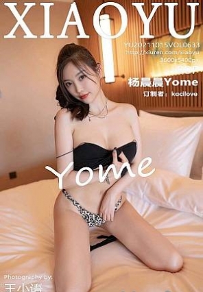 [XIAOYUﻭ]2021.10.15 VOL.633 Yome