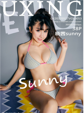 [UXING]ǹ 2017.05.17 VOL.053 sunny [38P141MB]