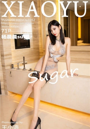 [XIAOYUﻭ] 2020.03.06 Vol.262 ˿Ľ sugar[71+1P/166M]