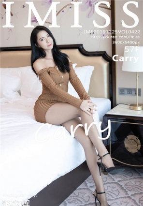 [IMiss]2019.12.25 Vol.422 ˿ջ Carry [57+1P/145M]