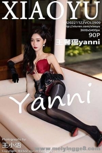 [XIAOYUﻭ]2022.11.22 VOL.909 ܰyanni