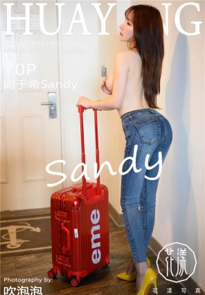 [HuaYangshow]2019.06.21 VOL.150 ţп˿ ϣSandy [70+1P/179M]