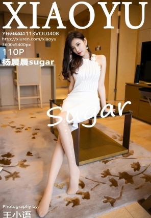 [XIAOYUﻭ] 2020.11.13 No.408 sugar [110+1P]