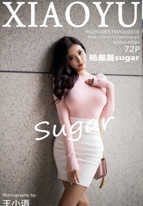 [XIAOYU]ﻭ 2020.05.15 Vol.310 sugar [72P436MB]