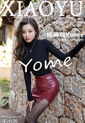 [XIAOYUﻭ]2021.12.17 VOL.678 Ƥȹ˿ Yome