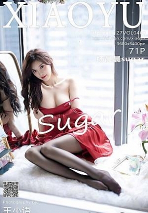 [XIAOYUﻭ]2021.01.27 VOL.460 sugar