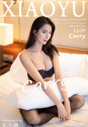 [XIAOYUﻭ] 19.11.11 Vol.190 ˵ȱֱ Carry[110+1P/569M]