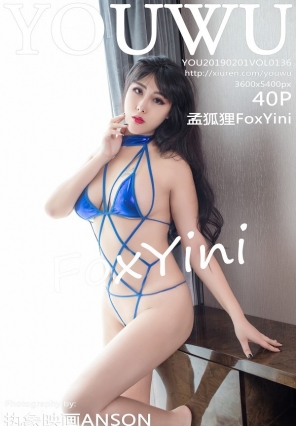 [YouWu]Ȼд 2019.02.01 VOL.136 ϺFoxYini [40+1P/129M]