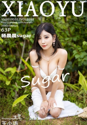 [XIAOYUﻭ] 2019.10.12 Vol.169 Ը˿˽ sugar[63+1P/328M]