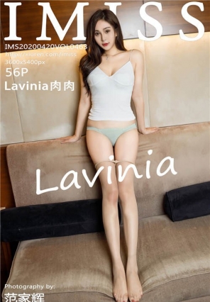 [IMiss]04.20 Vol.463 ʵ˿ Lavinia [56+1P/134M]