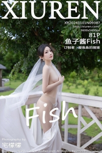[XiuRen] 2024.11.01 NO.9387 ӽFish [83P-834.6M]