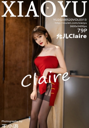 [XIAOYU]ﻭ 2020.05.20 Vol.313 ʶClaire [79P425MB]