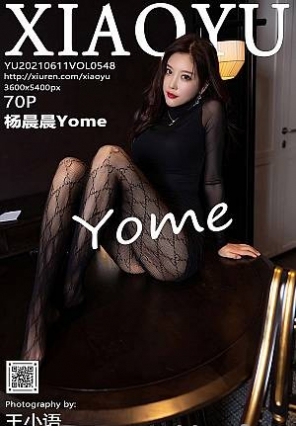 [XIAOYUﻭ]2021.06.11 VOL.548 Yome
