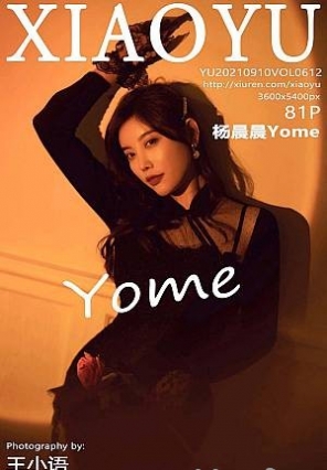 [XIAOYUﻭ]2021.09.10 VOL.612 Yome